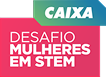 Caixa Desafio Mulheres em STEM